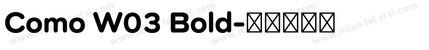 Como W03 Bold字体转换